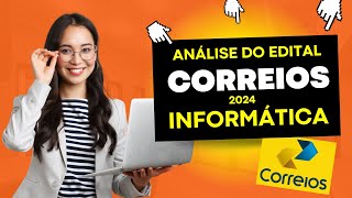 ANÁLISE DO EDITAL DOS CORREIOS 2024  INFORMÁTICA [upl. by Keary]