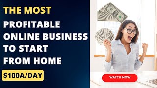 The Most Profitable Online Business Idea to Start From Home [upl. by Vikki873]