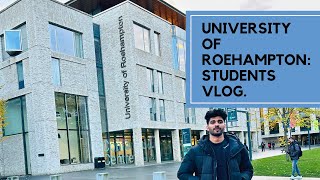 Roehampton University Vlog  Campus Tour  International Students Experience  UK [upl. by Reste]