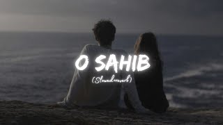 O Sahib OST SlowedReverb  Bazel Awan [upl. by Artur421]