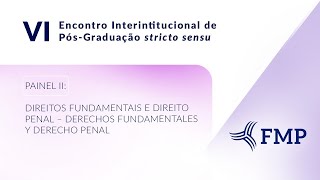 VI Encontro Interinstitucional de Pósgraduação Stricto Sensu em Direito  Painel II [upl. by Assel591]