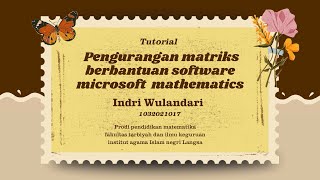 Pengurangan matriks berbantuan software Microsoft mathematics [upl. by Christy]