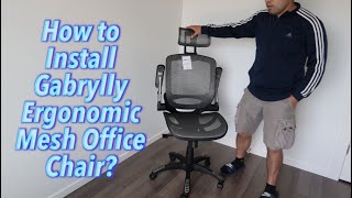 How to Install Gabrylly Ergonomic Mesh Office Chair [upl. by Ativ]