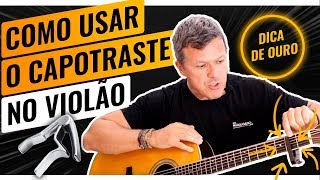 🔥 COMO USAR O CAPOTRASTE NO VIOLÃO  Do Jeito Certo 👌 [upl. by Jae]