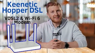 VDSL2 ve WiFi 6 Bir Arada Keenetic Hopper DSL İncelemesi [upl. by Ococ853]