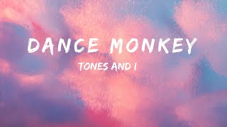 dance monkey   Tones and I [upl. by Kolosick979]