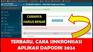 TERBARU CARA SINKRONISASI APLIKASI DAPODIK 2024 YANG BENAR [upl. by Tama]