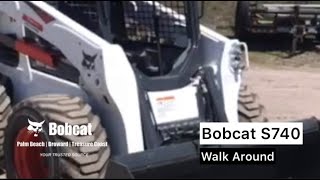 Bobcat S740  Walk Around [upl. by Ayala]