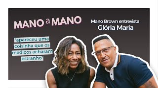 A entrevista mais que especial de Mano Brown com Glória Maria  Mano a Mano [upl. by Der]