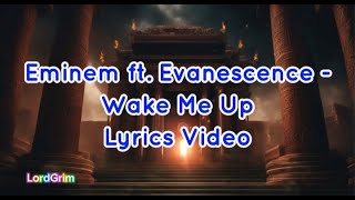 Eminem ft Evanescence  Wake Me Up Lyrics Video [upl. by Anele]