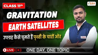 Earth satellites  Gravitation  Class 11  Physics  One Day One Topic [upl. by Euh]