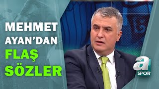 Mehmet Ayan quotİnşallah Cenk Tosun Döner Benim Enes Ünal Konusunda Ümidim Yokquot  Milli Maç Özel [upl. by Adgam185]