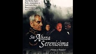 Su Alteza Serenisima [upl. by Kram]