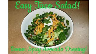 How To Make A Taco Salad BONUS  Spicy Avocado Dressing Recipe [upl. by Airb520]