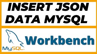 How to insert JSON data into Mysql Workbench by using Query in 2 ways tutorial [upl. by Hatty]