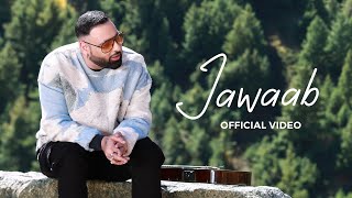 Badshah  Jawaab Official Music Video  Gayatri Bhardwaj [upl. by Sussna]