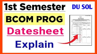 SOL BCOM PROG First Semester Datesheet Explain Dec exam 2023  sol 1st Semester Exam Datesheet 2023 [upl. by Laurens]