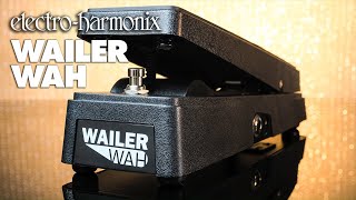 ElectroHarmonix Wailer Wah Pedal [upl. by Klehm401]