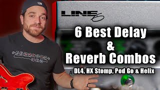 Best Line 6 DelayReverb Combinations for HX Helix and Pod Go [upl. by Otokam]