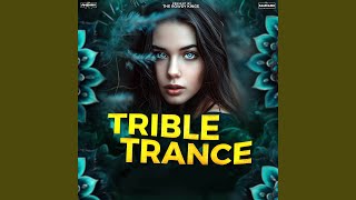 Trible Trance [upl. by Uzziel]