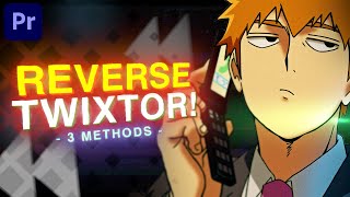 Reverse Twixtor  Premiere Pro AMV Tutorial [upl. by Inaoj]