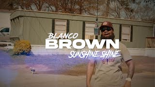 Blanco Brown  Sunshine Shine Official Music Video [upl. by Liahus485]