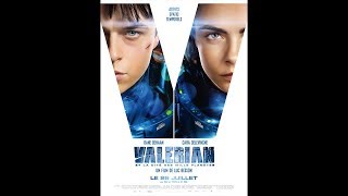 VALERIAN ET LA CITE DES MILLE PLANETES 2017 Regarder HDRiPFR [upl. by Ennovad]