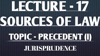 Sources of Law Topic  Precedent I [upl. by Enelcaj]