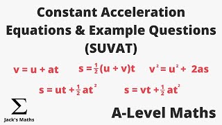 Constant Acceleration Equations SUVATs With Exam Questions  ALevel Maths Mechanics [upl. by Naehgem]