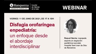 Webinar quotDisfagia orofaríngea en pediatría Un enfoque desde el abordaje interdisciplinarquot [upl. by Camus]