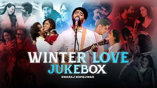 Winter Love Jukebox 2024  Swaraj Komejwar  NonStop Romantic Mashup  LoFi Chillout [upl. by Hemingway]