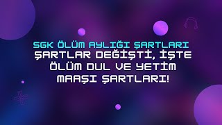 SGK Ölüm Aylığı Şartları Nelerdir amp Kimler Alabilir Nasıl Alınır Başvuru Nasıl Yapılır [upl. by Adnowal393]