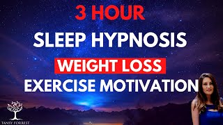 3 HOUR repeated loop  SLEEP HYPNOSIS for Weight Loss amp Exercise lose weight while sleeping [upl. by Stock]