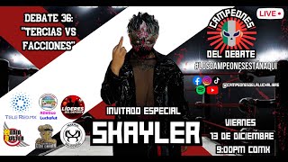 D36 TERCIAS VS FACCIONES  SKAYLER 🔴 EnVivo [upl. by Airekahs]