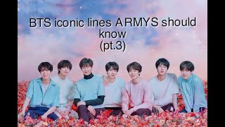 BTS iconic lines ARMYS should know pt3 [upl. by Rhoads]