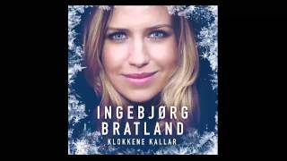 Ingebjørg Bratland  Klokkene kallar [upl. by Robaina]