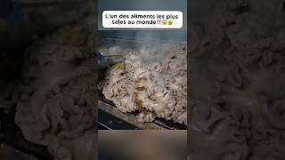 L’un des aliments les plus sales au monde‼️😱🤮food cooking dirty delicious découverte pourtoi [upl. by Hallimaj]