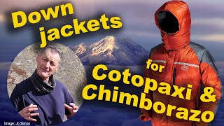 Down jackets for Ecuador Volcanoes Chimborazo and Cotopaxi [upl. by Nivrad735]