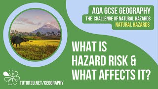 What is Hazard Risk amp What Affects it AQA GCSE Geography  Natural Hazards 2 [upl. by Nerfe]