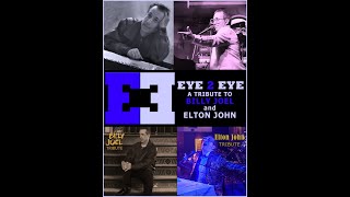 Eye 2 Eye Billy Joel and Elton John Tribute Show [upl. by Ttebroc]