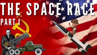 The Space Race  Part 1 the Soviet Headstart [upl. by Odnumyer277]