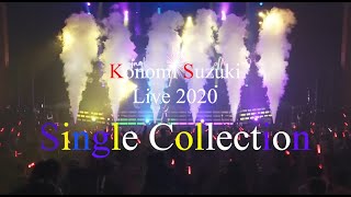 【Live】鈴木このみ Live 2020 ～Single Collection～【ダイジェスト】 [upl. by Jessamine]