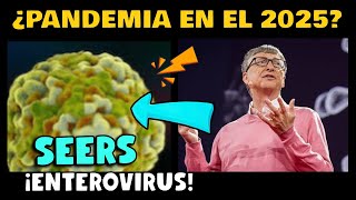 ALERTA ⚠️ ¿PANDEMIA EN EL 2025 ¿QUÉ ES EL SEERS ¿PANDEMIA POR ENTEROVIRUS [upl. by Gebler95]