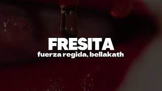 Fuerza Regida amp Bellakath – FRESITA  Letra [upl. by Asyla]