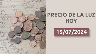 💰📈 Precio de la luz HOY 15072024 hora a hora en la Península Baleares y Canarias [upl. by Medovich]