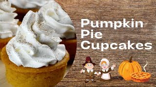 Pumpkin Pie Cupcakes QUICK RECIPE [upl. by Bashuk218]