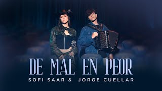 Sofi Saar ft Jorge Cuellar  De Mal En Peor Video Oficial [upl. by Ciredor730]