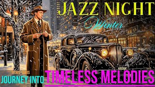 A Warm Winter Jazz Night Journey into Timeless Melodies [upl. by Odlanar]