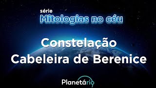 Constelação da Cabeleira de Berenice [upl. by Enairb]