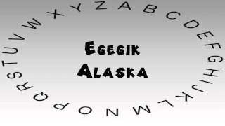 How to Say or Pronounce USA Cities — Egegik Alaska [upl. by Eniagrom]